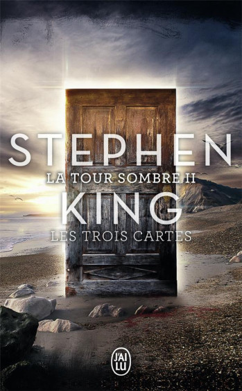 LA TOUR SOMBRE TOME 2 : LES TROIS CARTES - KING STEPHEN - J'AI LU