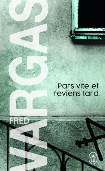 PARS VITE ET REVIENS TARD - VARGAS - J'AI LU