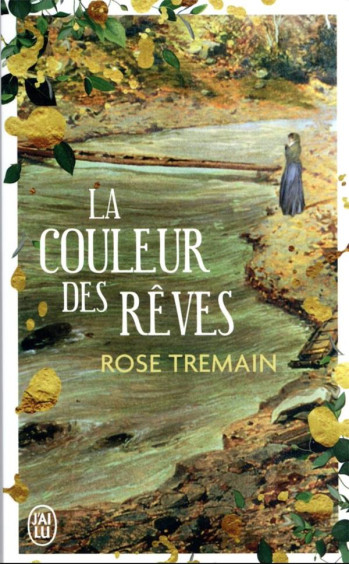 LA COULEUR DES REVES - TREMAIN ROSE - J'AI LU