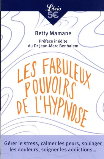 LES FABULEUX POUVOIRS DE L'HYPNOSE - MAMANE/BENHAIEM - J'AI LU