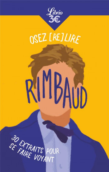 OSEZ (RE)LIRE RIMBAUD - BENCHIMOL - J'AI LU