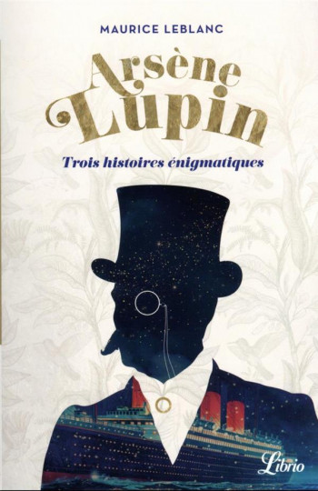 ARSENE LUPIN : TROIS HISTOIRES ENIGMATIQUES - LEBLANC - J'AI LU