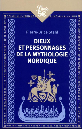 DIEUX ET PERSONNAGES DE LA MYTHOLOGIE NORDIQUE - STAHL - J'AI LU