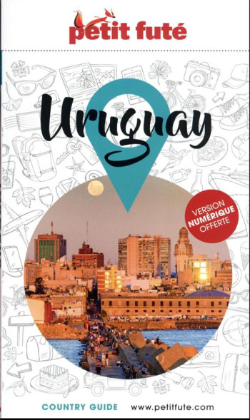 GUIDE PETIT FUTE  -  COUNTRY GUIDE : URUGUAY (EDITION 2023) - AUZIAS D. / LABOURDE - PETIT FUTE