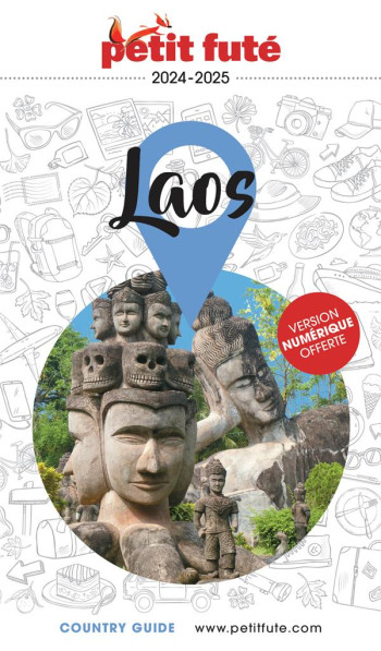 COUNTRY GUIDE : LAOS (EDITION 2024/2025) - AUZIAS D. / LABOURDE - PETIT FUTE