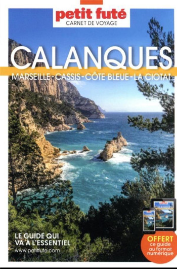 GUIDE PETIT FUTE  -  CARNETS DE VOYAGE : CALANQUES - AUZIAS D. / LABOURDE - PETIT FUTE