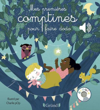 MES PREMIERES COMPTINES POUR FAIRE DODO - POP CHARLIE - GRUND