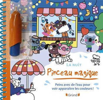 PINCEAU MAGIQUE : LA NUIT - TCHATCHA ESTELLE - GRUND