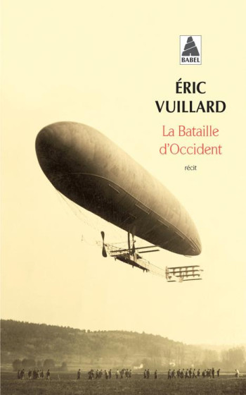 LA BATAILLE D'OCCIDENT - VUILLARD ERIC - Actes Sud