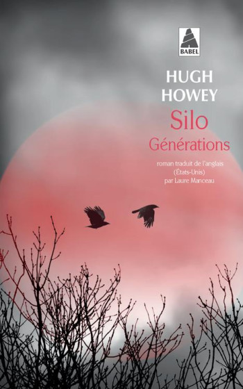 SILO TOME 3 : GENERATIONS - HOWEY HUGH - Actes Sud