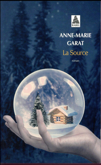 LA SOURCE - GARAT ANNE-MARIE - Actes Sud