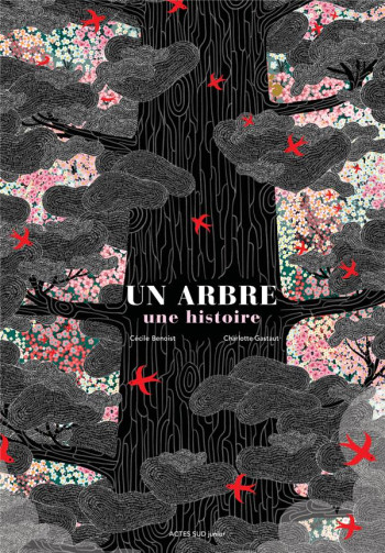 UN ARBRE, UNE HISTOIRE - BENOIST/GASTAUT - ACTES SUD