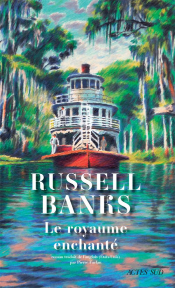 LE ROYAUME ENCHANTE - BANKS RUSSELL - ACTES SUD