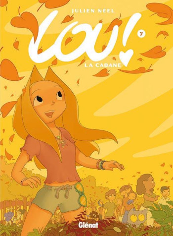 LOU ! T.7 : LA CABANE - NEEL JULIEN - Glénat