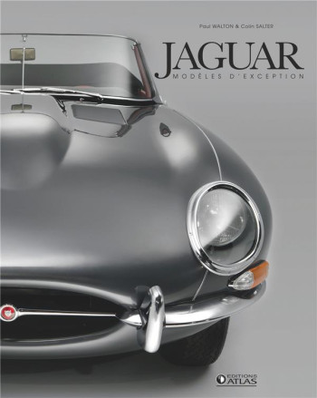 JAGUAR, MODELES D'EXCEPTION - SALTER COLIN - Atlas