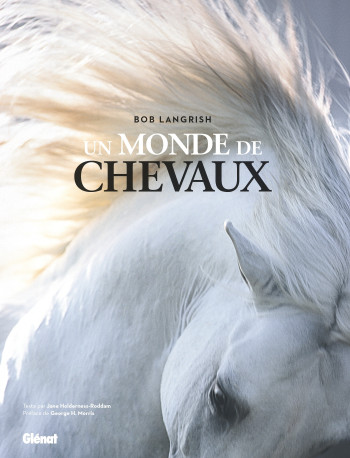 UN MONDE DE CHEVAUX - LANGRISH - GLENAT