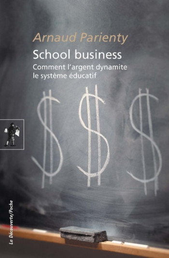 SCHOOL BUSINESS - PARIENTY ARNAUD - LA DECOUVERTE