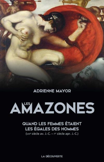 LES AMAZONES - MAYOR - LA DECOUVERTE