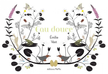 EAU DOUCE - VAST EMILIE - MEMO