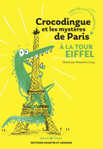 CROCODINGUE ET LES MYSTERES DE PARIS - A LA TOUR EIFFEL - BELLAMY-LEMARCHANT A - COURTES LONGUES