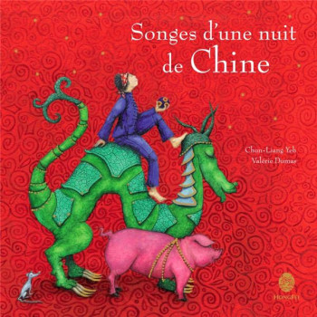 SONGES D'UNE NUIT DE CHINE - YEH/DUMAS - HONGFEI