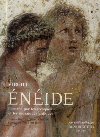 L'ENEIDE DE VIRGILE ILLUSTREE PAR LES FRESQUES ET MOSAIQUES ANTIQUES - VIRGILE - D. de Selliers