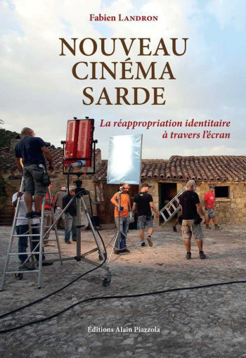 NOUVEAU CINEMA SARDE - LANDRON FABIEN - ALAIN PIAZZOLA