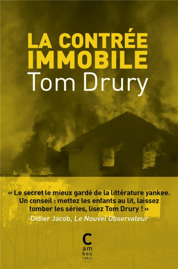 LA CONTREE IMMOBILE - DRURY TOM - CAMBOURAKIS