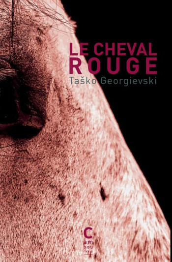 LE CHEVAL ROUGE - GHEORGHIEVSKI - CAMBOURAKIS