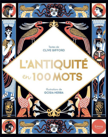 L'ANTIQUITE EN 100 MOTS - GIFFORD/GOSIA - KIMANE