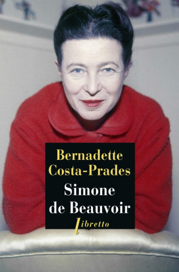 SIMONE DE BEAUVOIR - COSTA-PRADES B. - LIBRETTO