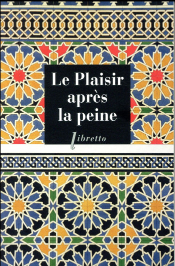 LE PLAISIR APRES LA PEINE - ANONYME - LIBRETTO