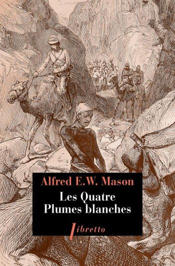 LES QUATRE PLUMES BLANCHES - MASON A E W. - LIBRETTO