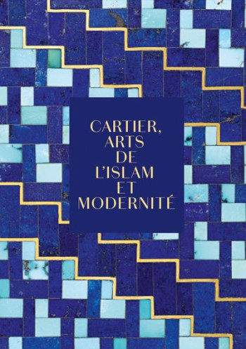 CARTIER, ARTS DE L'ISLAM ET MODERNITE - HENON-RAYNAUD - FLAMMARION