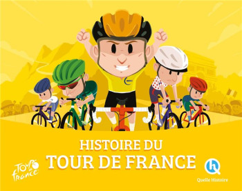 HISTOIRE DU TOUR FRANCE - XXX - QUELLE HISTOIRE