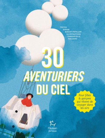 30 AVENTURIERS DU CIEL - BORDET-PETILLON - PAULSEN