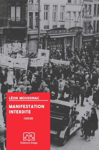 MANIFESTATION INTERDITE - LEON MOUSSINAC - DELGA