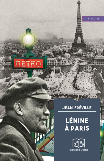 LENINE A PARIS - FREVILLE JEAN - DELGA