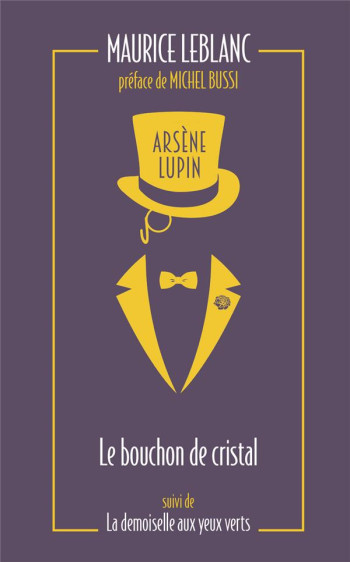 ARSENE LUPIN : LE BOUCHON DE CRISTAL  -  LA DEMOISELLE AUX YEUX VERTS - LEBLANC MAURICE - ARCHIPEL