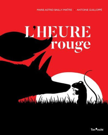 L'HEURE ROUGE - BAILLY-MAITRE - TOM POCHE