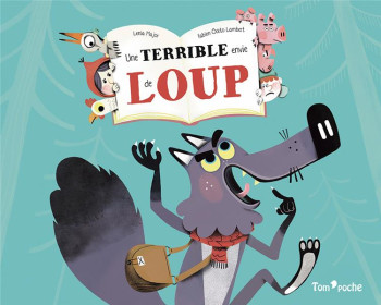 UNE TERRIBLE ENVIE DE LOUP - MAJOR/OCKTO-LAMBERT - TOM POCHE UNE TERRIBLE ENVIE DE LOUP - MAJOR/OCKTO-LAMBERT - TOM POCHE