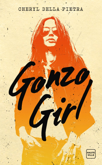 GONZO GIRL - DELLA PIETRA - HAUTEVILLE