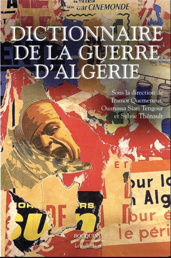 DICTIONNAIRE DE LA GUERRE D'ALGERIE - QUEMENEUR TRAMOR - BOUQUINS