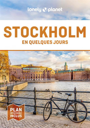 STOCKHOLM EN QUELQUES JOURS (5E EDITION) - LONELY PLANET - LONELY PLANET