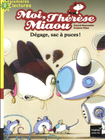 MOI, THERESE MIAOU : DEGAGE, SAC A PUCES ! - MONCOMBLE/PILLOT - HATIER SCOLAIRE