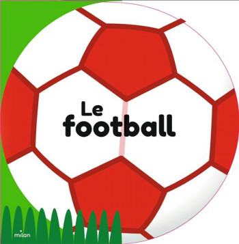 LE FOOTBALL - FLEURY/TURDERA/BECUE - MILAN