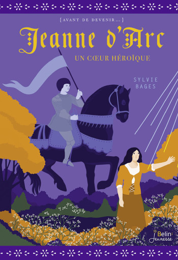 JEANNE D'ARC - BAGES SYLVIE - BELIN EDUCATION