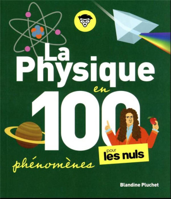 LA PHYSIQUE POUR LES NULS EN 100 PHENOMENES - PLUCHET - FIRST