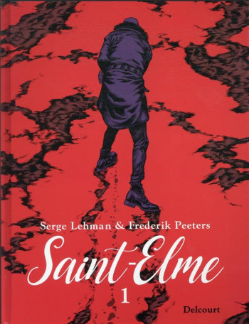 SAINT-ELME T.1 : LA VACHE BRULEE - LEHMAN SERGE - DELCOURT