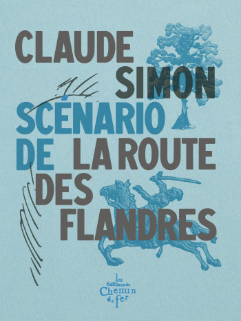 SCENARIO DE LA ROUTE DES FLANDRES - SIMON/CALLE-GRUBER - CHEMIN FER